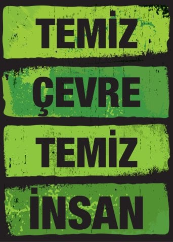 TEMİZ ÇEVRE TEMİZ İNSAN