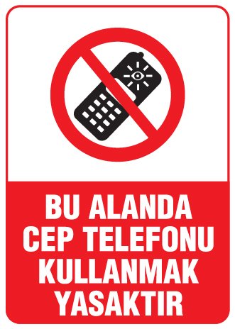 BU ALANDA CEP TELEFONU KULLANMAK YASAKTIR