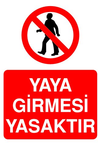 YAYA GİRMESİ YASAKTIR
