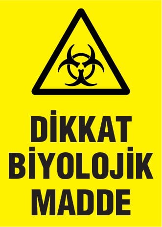 DİKKAT BİYOLOJİK MADDE