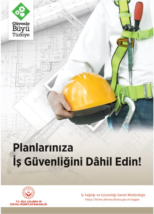 PLANLARINIZA İŞ GÜVENLİĞİNİ DAHİL EDİN