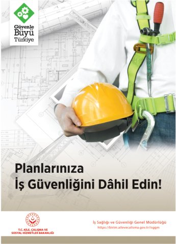 PLANLARINIZA İŞ GÜVENLİĞİNİ DAHİL EDİN