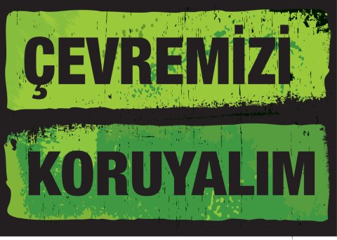 ÇEVREMİZİ KORUYALIM