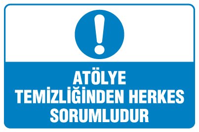 ATÖLYE TEMİZLİĞİNDEN HERKES SORUMLUDUR