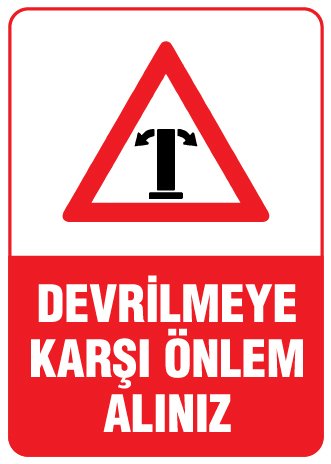 DEVRİLMEYE KARŞI ÖNLEM ALINIZ
