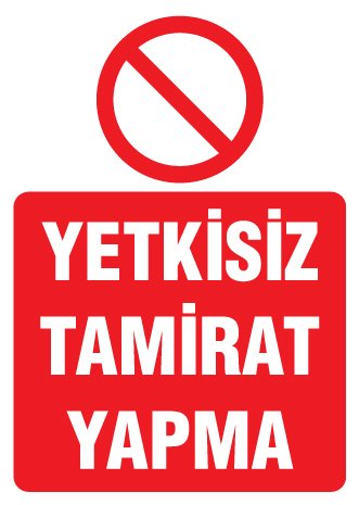 YETKİSİZ TAMİRAT YAPMA