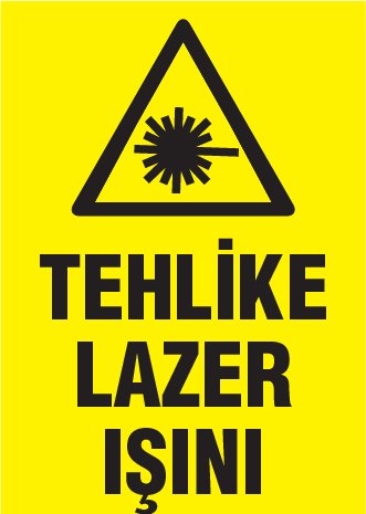 TEHLİKE LAZER IŞINI