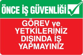 ÖNCE İŞ GÜVENLİĞİ