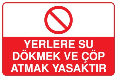 YERLERE SU DÖKMEK VE ÇÖP ATMAK YASAKTIR