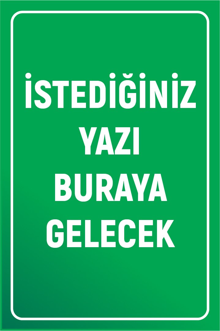 YEŞİL ZEMİN BEYAZ YAZI
