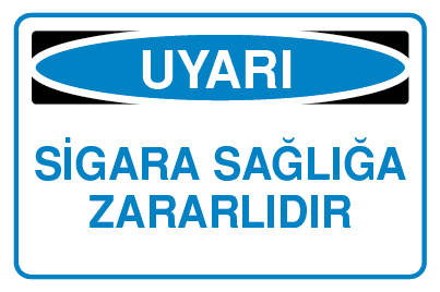 SİGARA SAĞLIĞA ZARARLIDIR