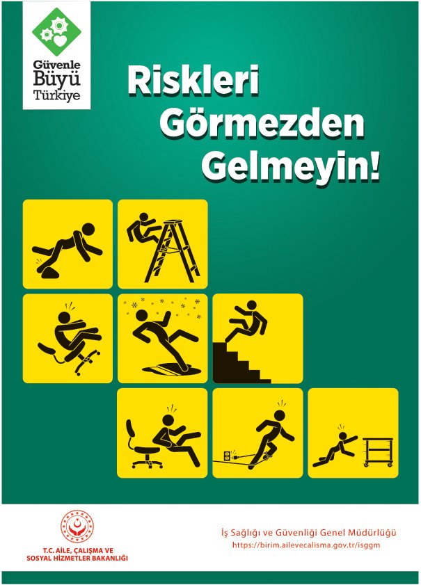 RİSKLERİ GÖRMEZDEN GELMEYİN