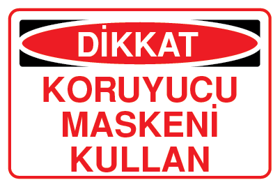 KORUYUCU MASKENİ KULLAN
