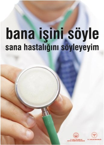 BANA İŞİNİ SÖYLE SANA HASTALIĞINI SÖYLEYEYİM
