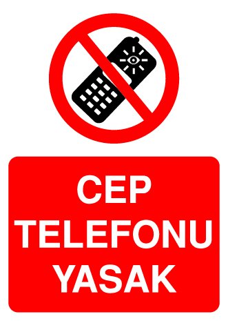 CEP TELEFONU YASAK