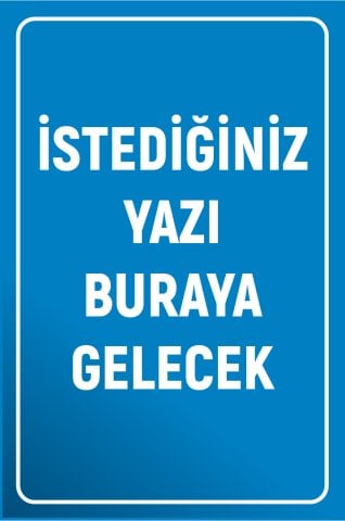 MAVİ ZEMİN BEYAZ YAZI