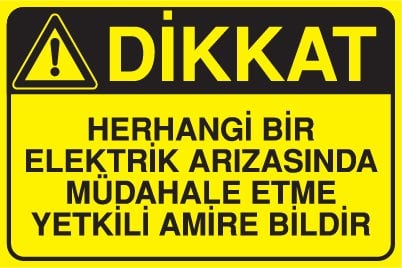 HERHANGİ BİR ELEKTRİK ARIZASINDA MÜDAHALE ETME YETKİLİ AMİRE BİLDİR