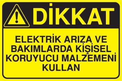 ELEKTRİK ARIZA VE BAKIMLARDA KİŞİSEL KORUYUCU MALZEMENİ KULLAN