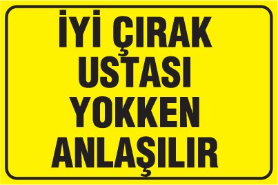 İYİ ÇIRAK USTASI YOKKEN ANLAŞILIR