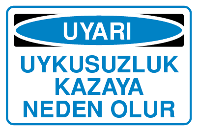 UYKUSUZLUK KAZAYA NEDEN OLUR