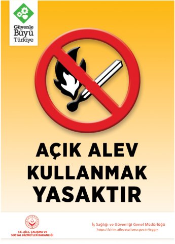 AÇIK ALEV KULLANMAK YASAKTIR