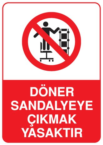 DÖNER SANDALYEYE ÇIKMAK YASAKTIR