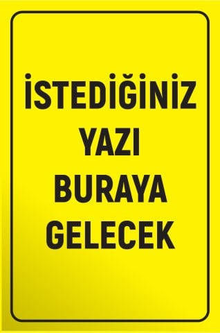 SARI ZEMİN SİYAH YAZI