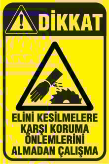 ELİNİ KESİLME TEHLİKELERİNE KARŞI KORUMA ÖNLEMLERİNİ ALMADAN ÇALIŞMA