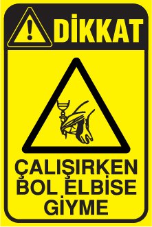 ÇALIŞIRKEN BOL ELBİSE GİYME