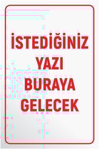 BEYAZ ZEMİN KIRMIZI YAZI