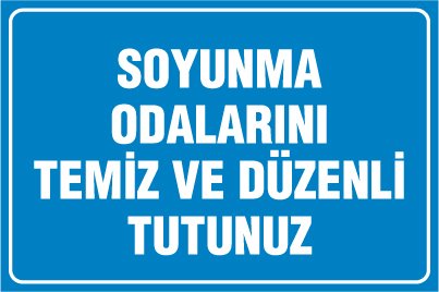 SOYUNMA ODALARINI TEMİZ VE DÜZENLİ TUTUNUZ