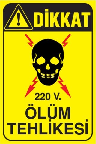 220 V. ÖLÜM TEHLİKESİ