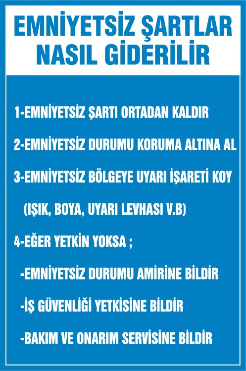 EMNİYETSİZ ŞARTLAR NASIL GİDERİLİR