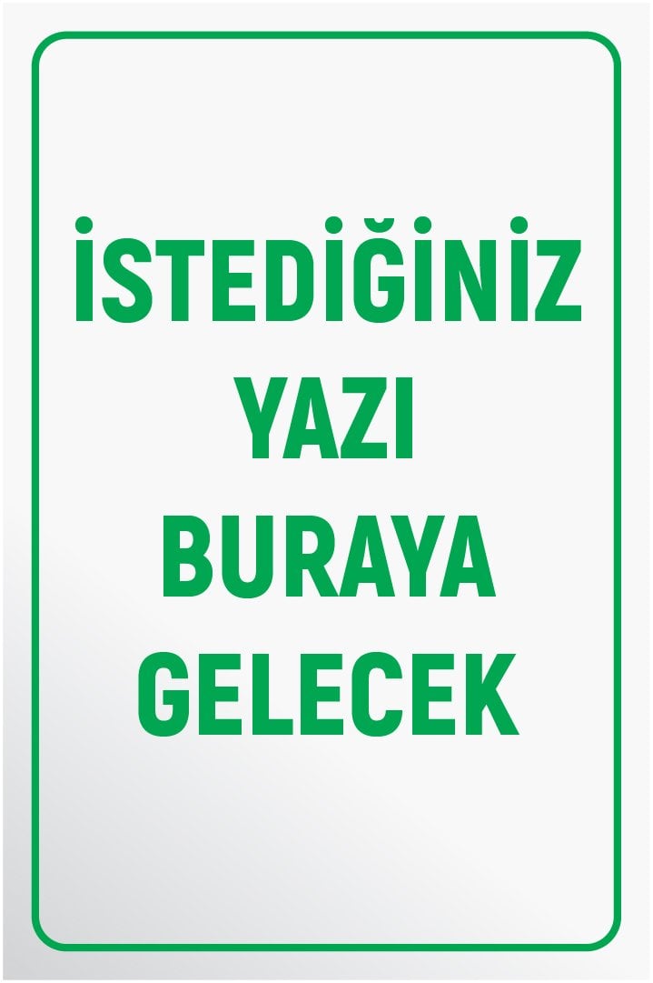 BEYAZ ZEMİN YEŞİL YAZI