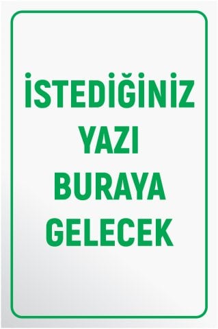BEYAZ ZEMİN YEŞİL YAZI