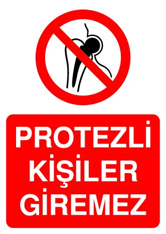 PROTEZLİ KİŞİLER GİREMEZ