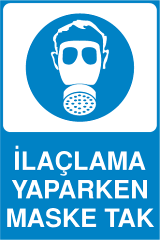 İLAÇLAMA YAPARKEN MASKE TAK