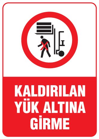 KALDIRILAN YÜK ALTINA GİRME