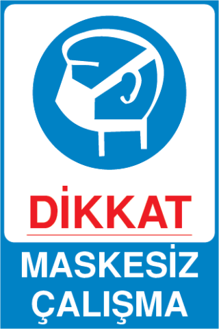 MASKESİZ ÇALIŞMA