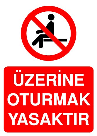 ÜZERİNE OTURMAK YASAKTIR