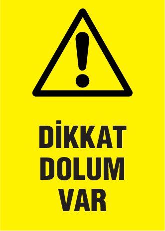 DİKKAT DOLUM VAR