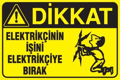 ELEKTRİKÇİNİN İŞİNİ ELEKTRİKÇİYE BIRAK