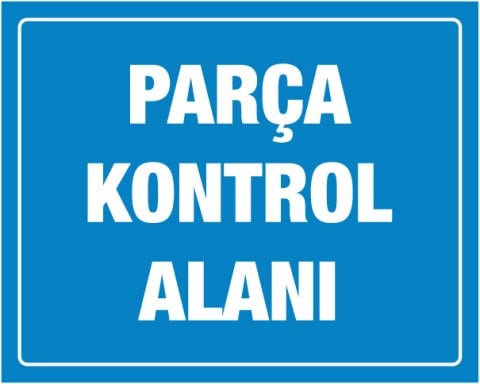 PARÇA KONTROL ALANI