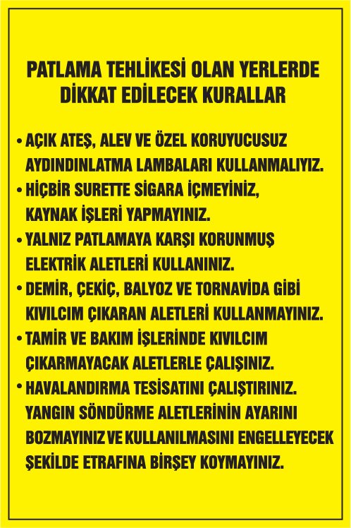 PATLAMA TEHLİKESİ OLAN YERLENRDE DİKKAT EDİLECEK KURALLAR