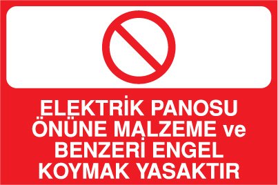 ELEKTRİK PANOSU ÖNÜNE MALZEME ve BENZERİ ENGEL KOYMAK YASAKTIR