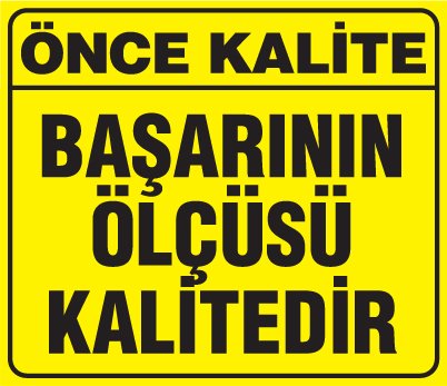 BAŞARININ ÖLÇÜSÜ KALİTEDİR
