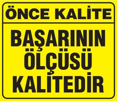 BAŞARININ ÖLÇÜSÜ KALİTEDİR