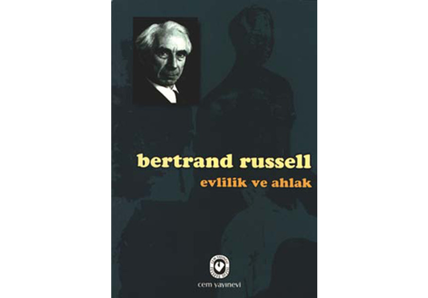 Evlilik Ve Ahlak - Bertrand Russell