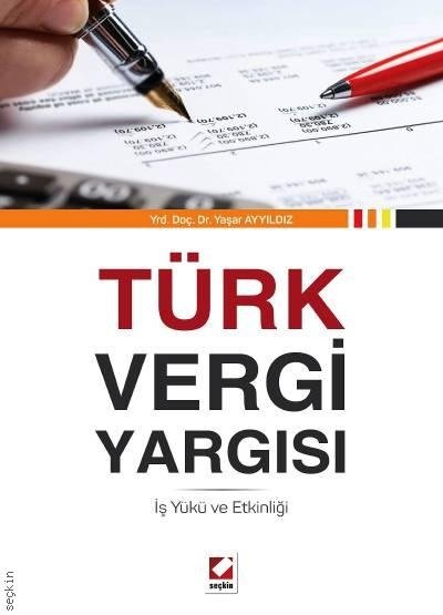 Türk Vergi Yargısı - Yaşar Ayyıldız Seçkin Yayınları