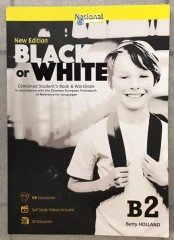 Black Or White Combined Student's Book - Workbook B2